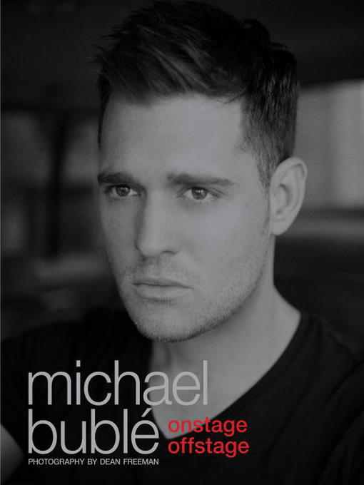 Title details for Onstage Offstage by Michael Buble - Available